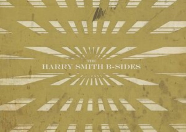The Harry Smith B-sides
