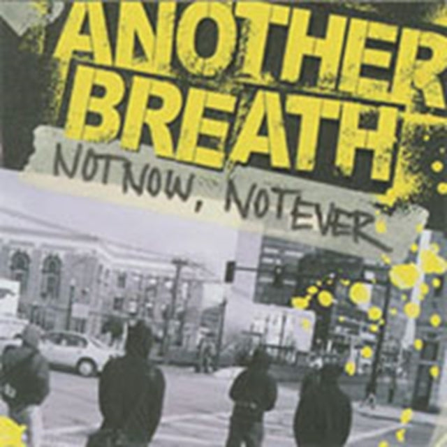 Not Now Not Ever