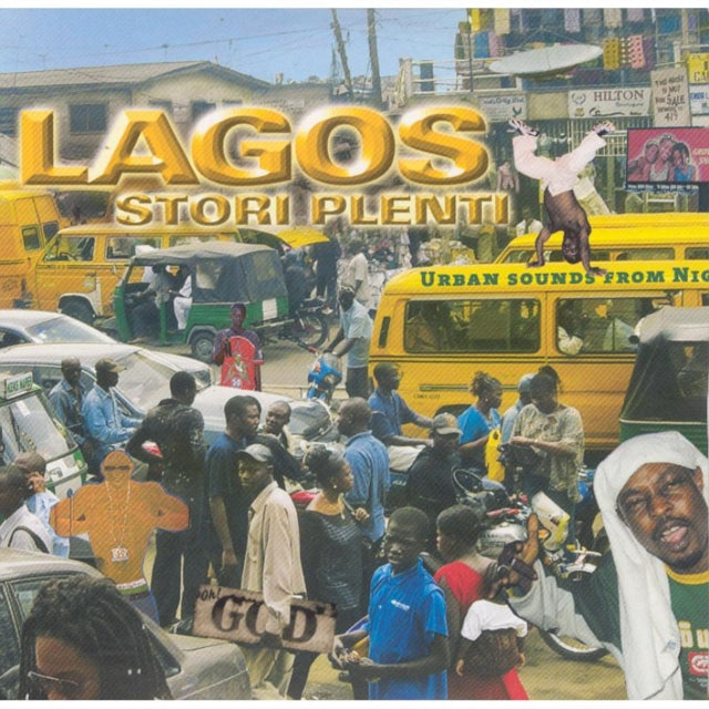 Lagos Stori Plenti: Urban Sounds from Nigeria