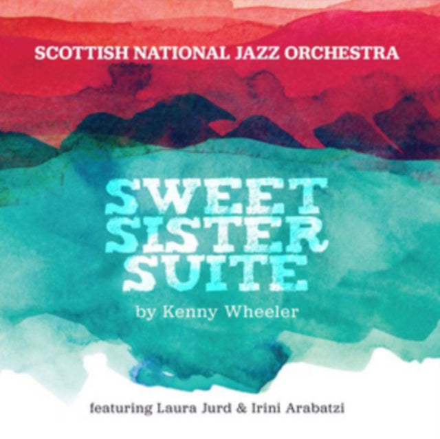 Sweet Sister Suite By Kenny Wheeler