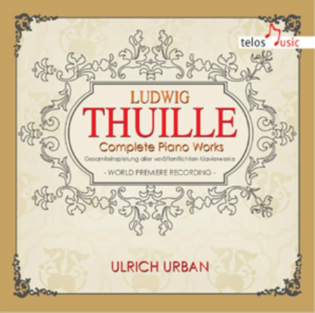 Ludwig Thuille: Complete Piano Works