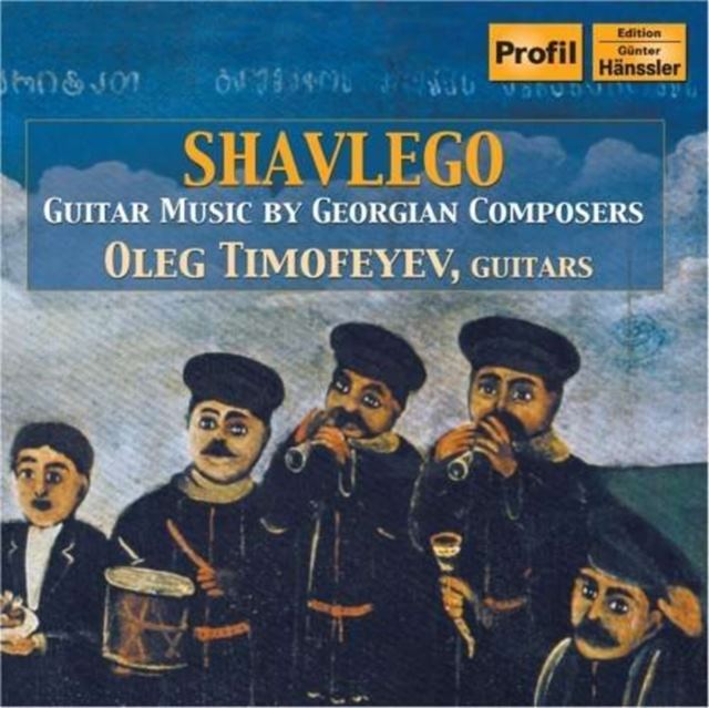 Shavlego - Guitar Music By Georgian Composers (Timofeyev)