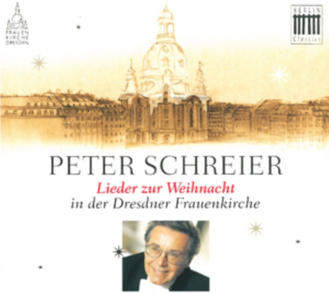 Peter Schreier: Lieder Zur Weihnacht in Der Dresdner Frauenkirche