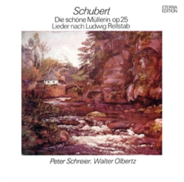Schubert: Die Schöne Müllerin, Op. 25