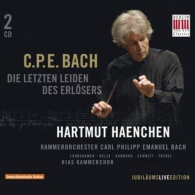 C.P.E. Bach: Die Letzten Leiden Des Erlösers