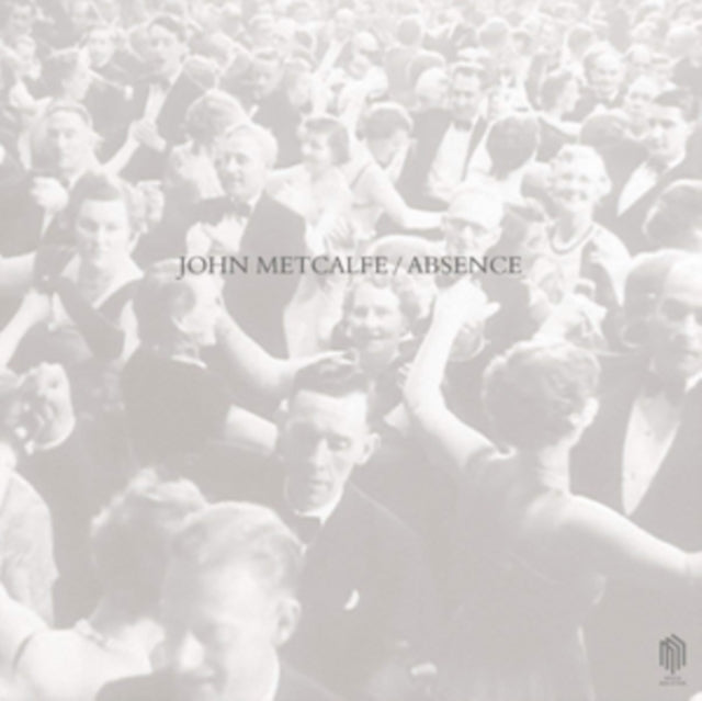 John Metcalfe: Absence