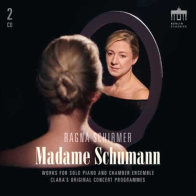Ragna Schirmer: Madame Schumann