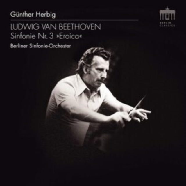 Ludwig Van Beethoven: Sinfonie Nr. 3, 'Eroica'