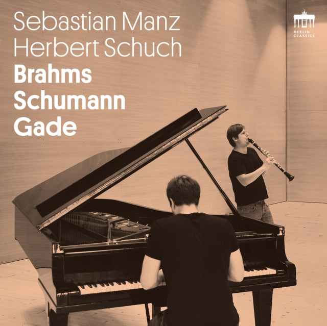Sebastian Manz/Herbert Schuch: Brahms/Schumann/Gade