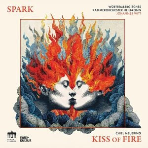 Chiel Meijering: Kiss of Fire