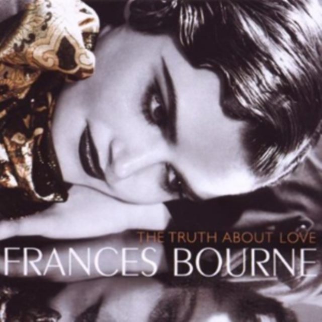 Frances Bourne: The Truth About Love