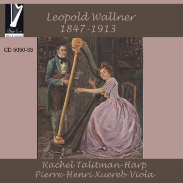 Leopold Wallner: Music for Harp and Viola