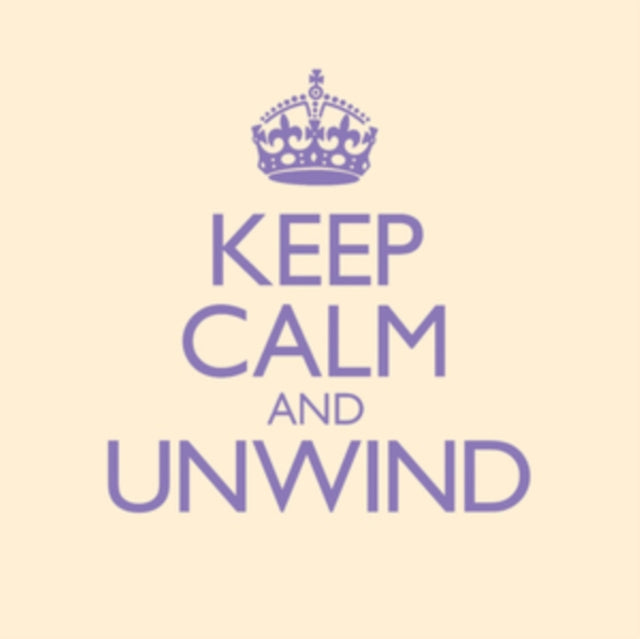 Keep Calm and Unwind