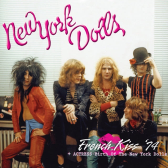 French Kiss '74/Actress: The Birth of the New York Dolls