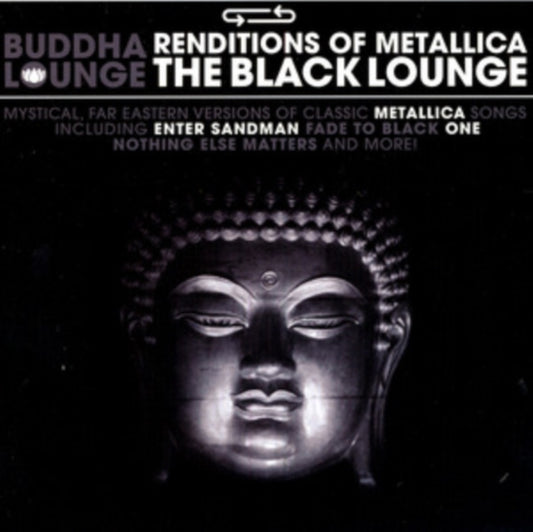Buddha Lounge Renditions of Metallica