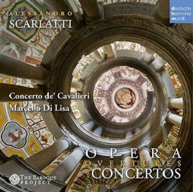 Alessandro Scarlatti: Opera Overtures and Concertos
