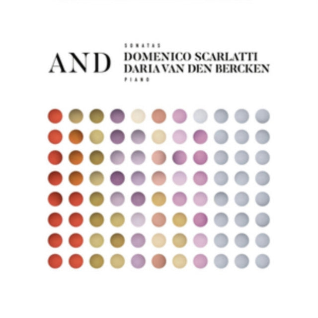 Domenico Scarlatti and Daria Van Den Bercken: Piano Sonatas