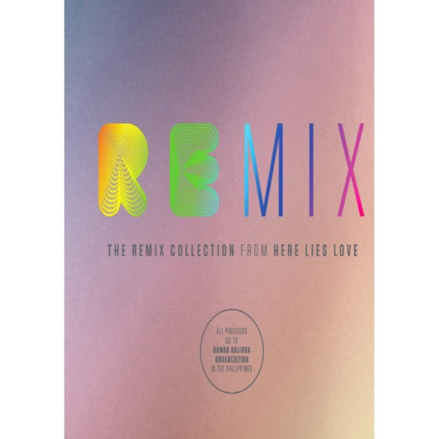 Here Lies Love - The Remix Collection