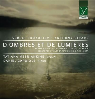 Sergei Prokofiev. Anthony Girard: DOmbres Et De Lumieres