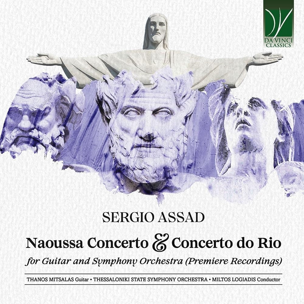 Sergio Assad: Naoussa Concerto & Concerto Do Rio