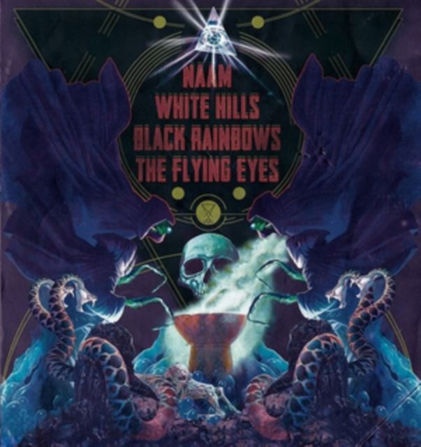 Naam/White Hills/Black Rainbows/The Flying Eyes