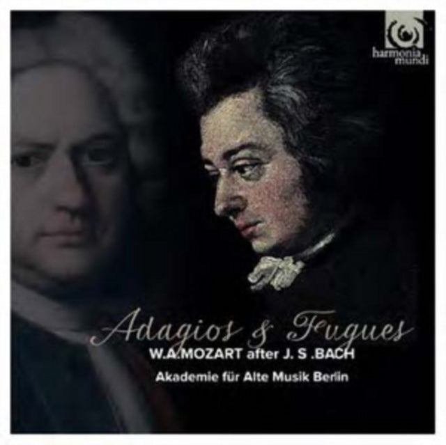 W.A. Mozart: Adagios & Fugues After J.S. Bach
