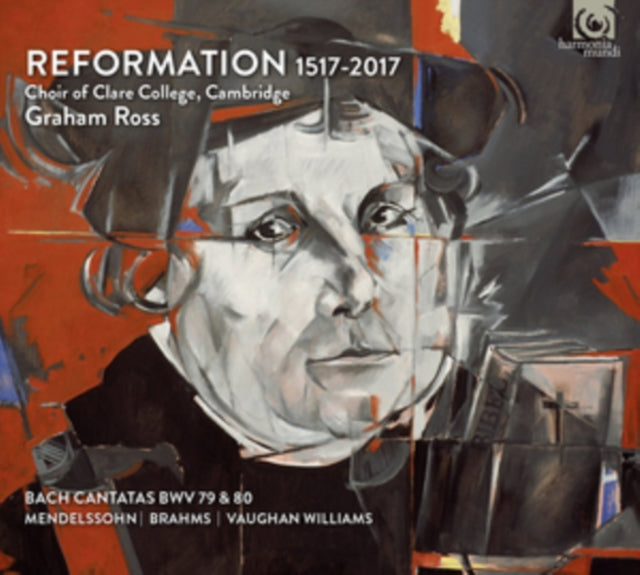 Choir of Clare College, Cambridge: Reformation 1517-2017
