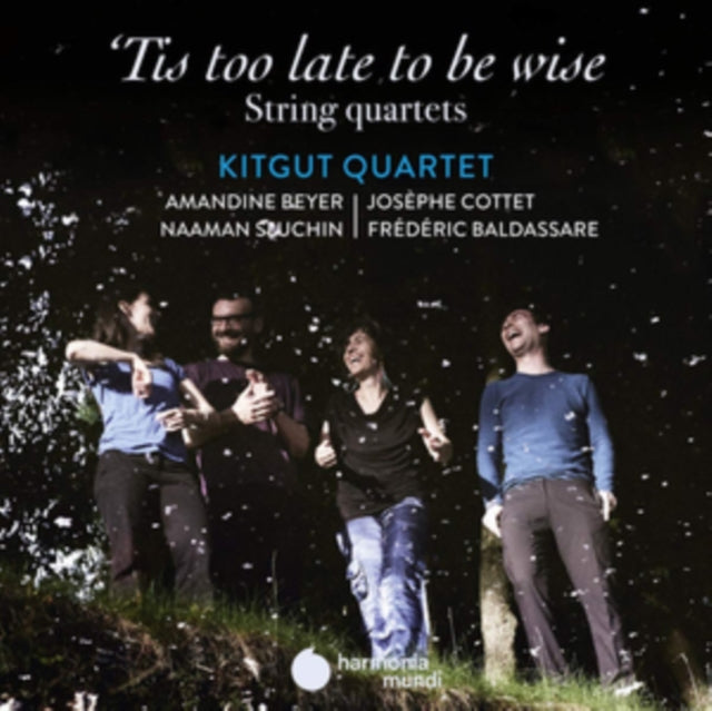 Kitgut Quartet: 'Tis Too Late to Be Wise