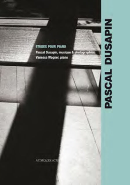 Pascal Dusapin: Etudes Pour Piano