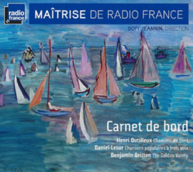 Maitrise De Radio France: Carnet De Bord