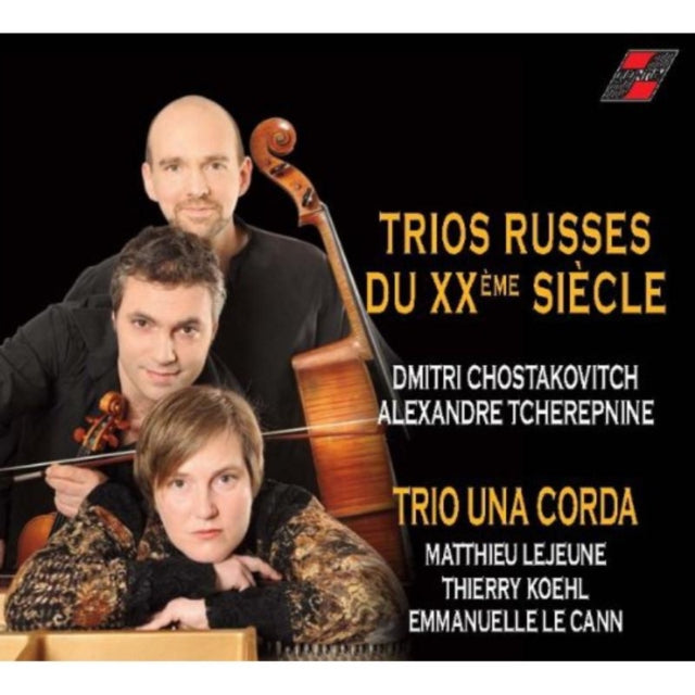 Trio Una Corda: Trios Russes Du XXeme Siecle
