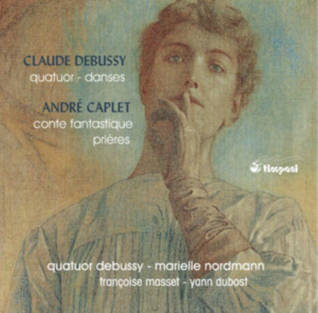 Claude Debussy: Quatuor - Danses/André Caplet: Conte Fantastique/