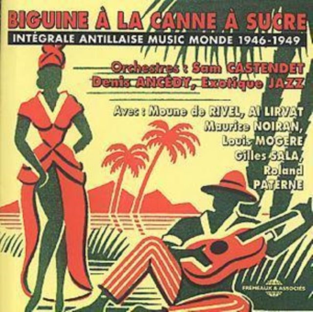 Biguine A La Canne A Sucre 1946- 1949