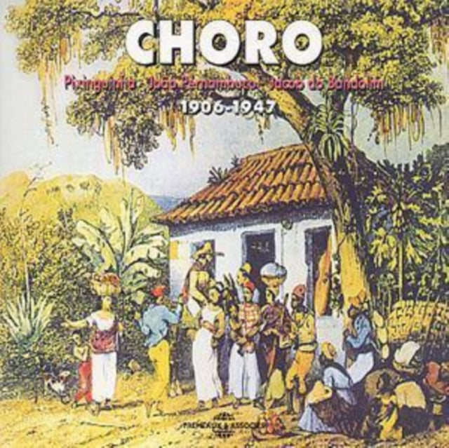 Choro 1906-1947