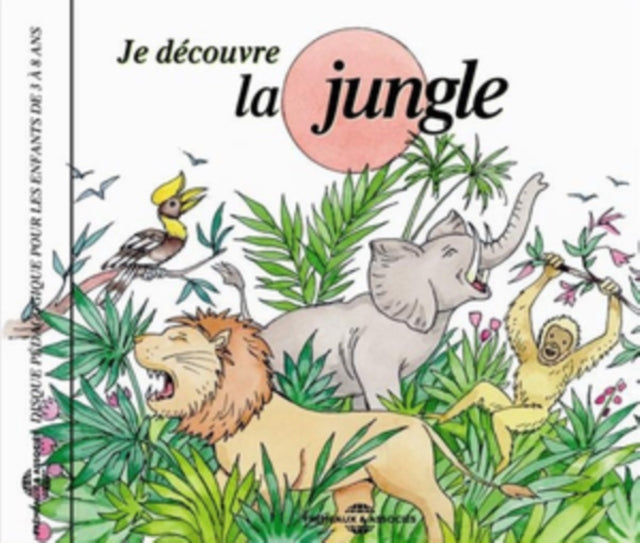 Je Découvre La Jungle