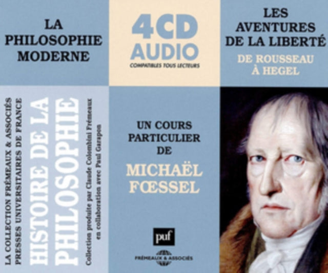 Les Aventures De La Liberté (De Rousseau a Hegel)