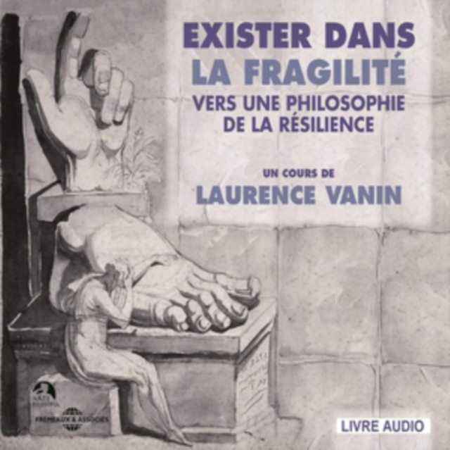 Exister Dans La Fragilité