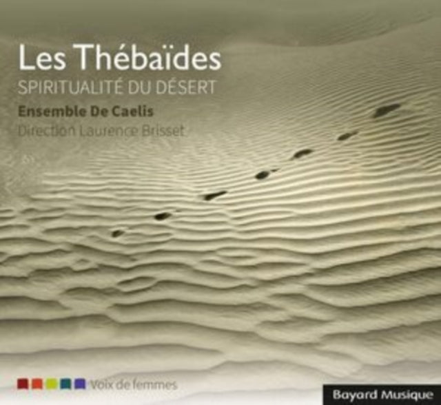 Les Thébaïdes: Spiritualité Du Désert