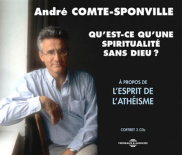 Qu'est-ce Qu'une Spiritualite Sans Dieu?