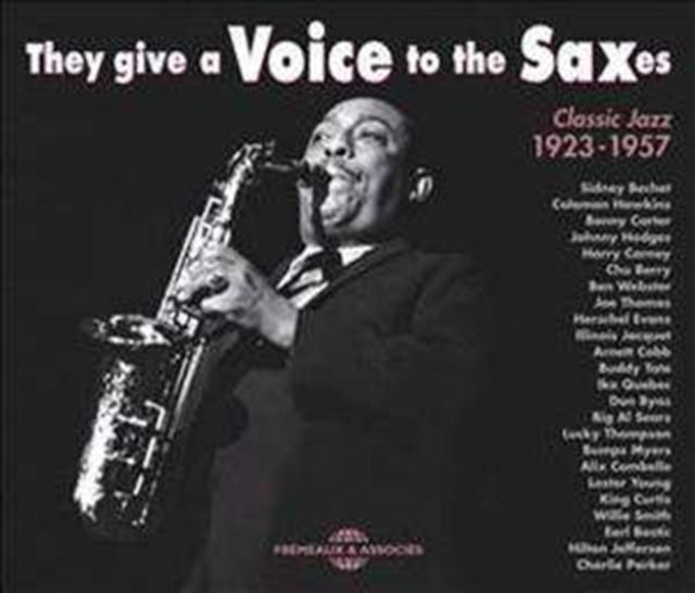 They Give a Voice to the Saxes