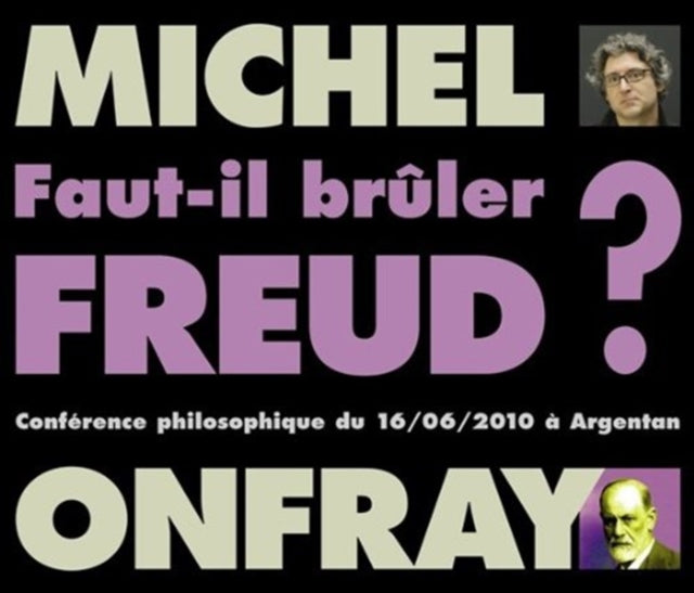 Faut-il Brûler Freud?