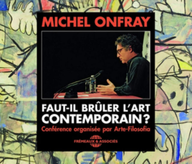 Faut-il Brûler L'art Contemporain?