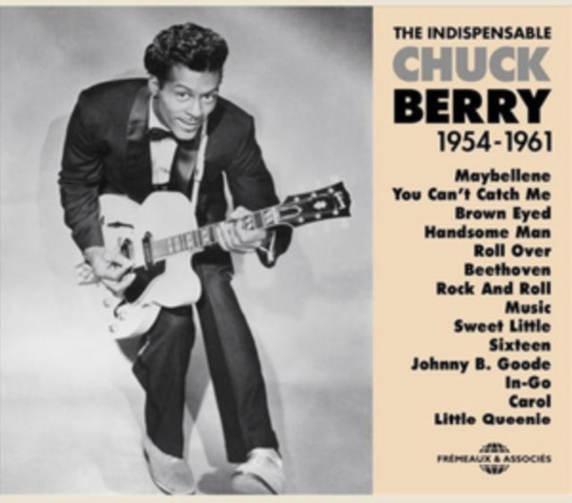 The Indispensable Chuck Berry 1954-1961