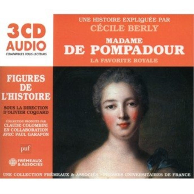 Madame De Pompadour - La Favorite Royale