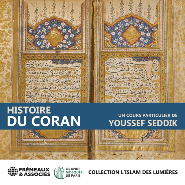 Histoire Du Coran - Collection L'islam Des Lumières