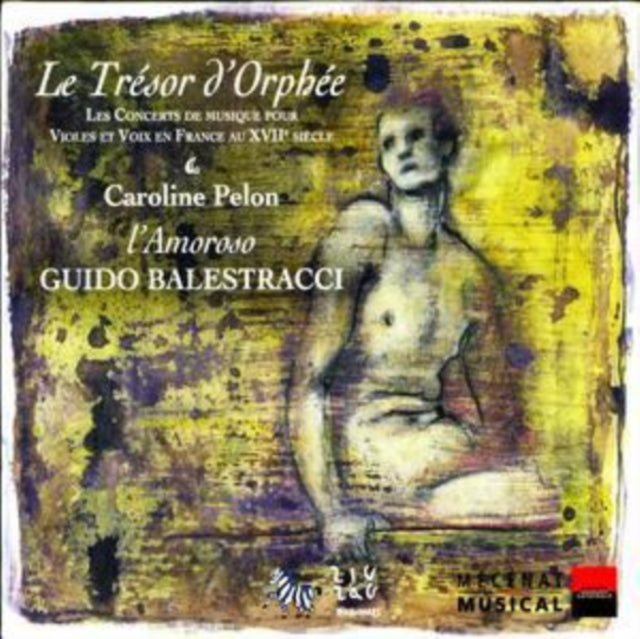 Le Tresor D' Orphee (Balestracci, Ensemble L'amoroso, Pelon)