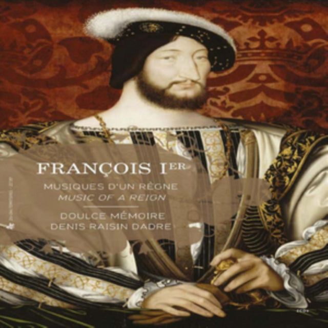 Francois 1st: Music of a Reign