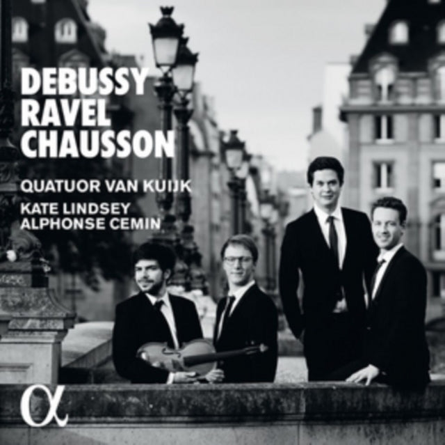 Quatuor Van Kuijk: Debussy/Ravel/Chausson