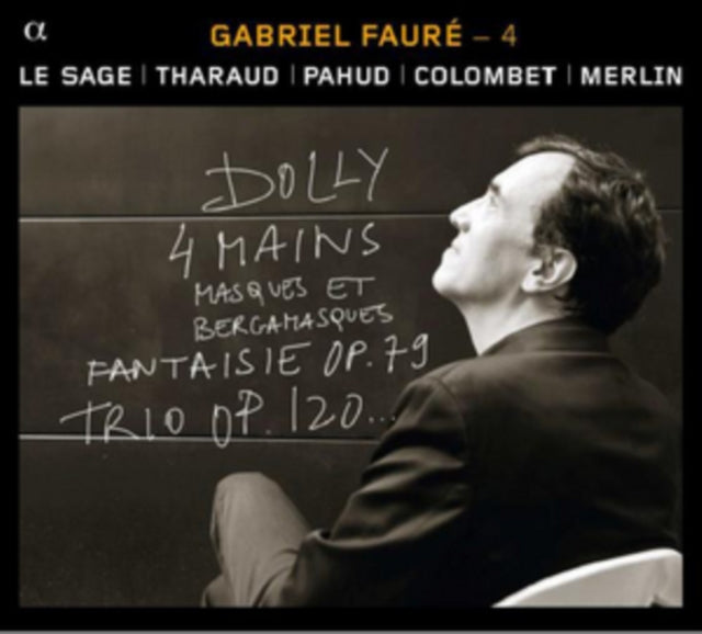 Gabriel Faure: Dolly 4 Mains/Masques Et Bergamasques/...