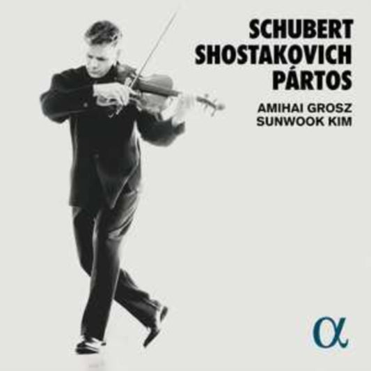 Amihai Grosz/Sunwook Kim: Schubert/Shostakovich/Pártos